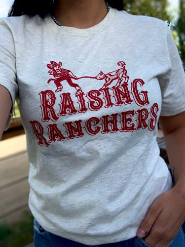 Raising Ranchers Tee