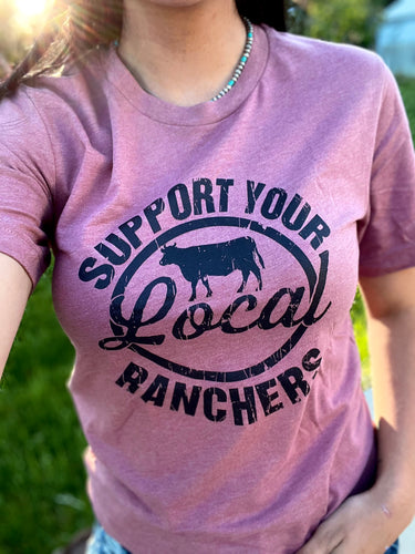 Support Your Local Ranchers Tee